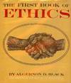THE FIRST BOOK OF ETHICS