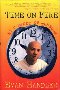 TIME ON FIRE:  My Comedy of Terrors.