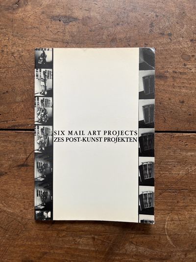 Six Mail Art Projects/Zes Post-Kunst Projekten [Rubber, Vol. 3, nos. 7-9 (July-September 1980)]
