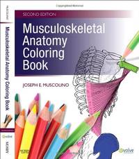 Musculoskeletal Anatomy Coloring Book by Muscolino, Joseph E