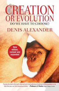Creation or Evolution : Do We Have to Choose?