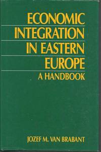 Economic Integration in Eastern Europe: a Handbook