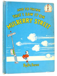 AND TO THINK THAT I SAW IT ON MULBERRY STREET by Dr. Seuss - 1964