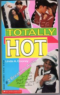 Breaking Away (Totally Hot 2) by Linda A Cooney - Paperback - First Printing - 1991 - from Mirror Image Book (SKU: 012120001)
