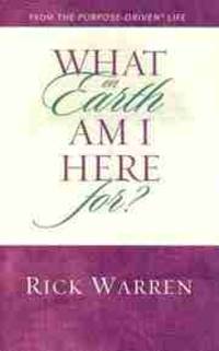 What on Earth Am I Here For? Purpose Driven Life(Booklet)
