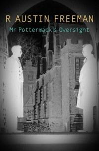 Mr Pottermack's Oversight: 19 (Dr. Thorndyke)