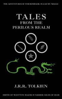 Tales from the Perilous Realm by Tolkien, J. R. R