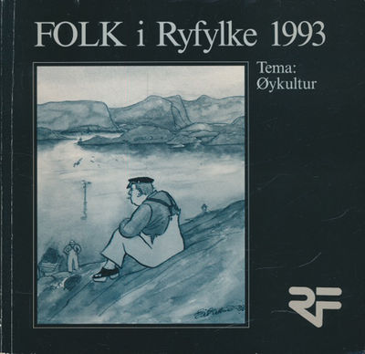 Folk i Ryfylke. Ãrbok for Ryfylkemuseet