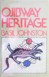 Ojibway Heritage by Johnston, Basil - 1976