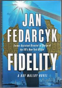 Fidelity: A Kay Malloy Novel