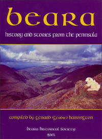 Beara: History and Stories from the Peninsula by Gerard Harrington - 2005