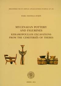 image of Mycenaean Pottery and Figurines - Keramopoullos Excavations from the Cemeteries of Thebes