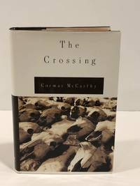 The Crossing by Cormac McCarthy - 1994-06-07