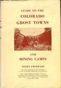 cover of Guide To Colorado Ghost Towns And Mining Camps
