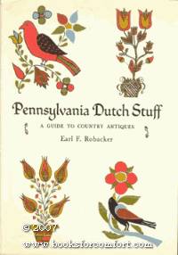 image of Pennsylvania Dutch Stuff: A Guide To Country Antiques