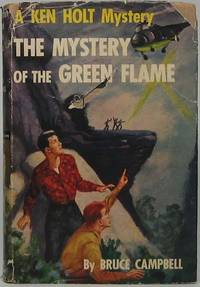 The Mystery of the Green Flame by CAMPBELL, Bruce - 1955