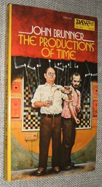 The Productions of Time by John Brunner - Paperback - y First DAW Printing - 1977 - from biblioboy (SKU: 91359)