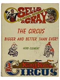 The Circus: Bigger and Better Than Ever?