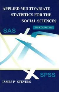 Applied Multivariate Statistics for the Social Sciences