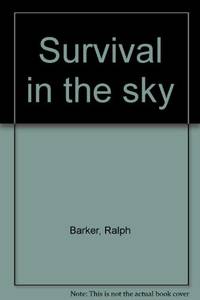 Survival in the sky by Barker R