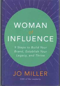 cover of WOMAN OF INFLUENCE 9 Steps to Build Your Brand, Establish Your Legacy, and Thrive