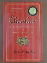 Chocolate: A Bittersweet Saga of Dark and Light …