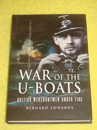 War of the U-Boats, British Merchantmen Under Fire