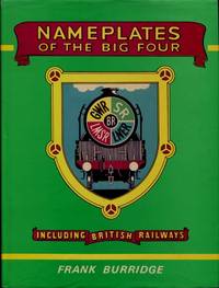 cover of Nameplates of the Big Four : Including British Railways