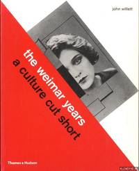 image of The Weimar Years: A Culture Cut Short