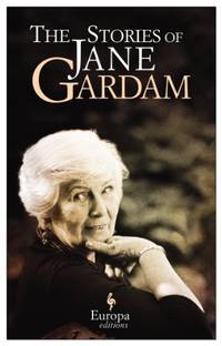 The Stories of Jane Gardam by Gardam, Jane