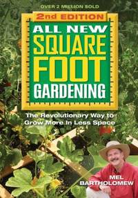 image of All New Square Foot Gardening, Second Edition : The Revolutionary Way to Grow More in Less Space