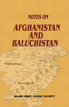 NOTES ON AFGHANISTAN AND BALUCHISTAN