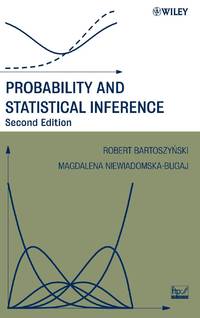 Probability and Statistical Inference 2E