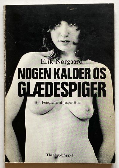 Nogen kalder os glædespiger. Fotografier af…