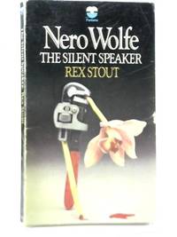 The Silent Speaker by Rex Stout - 1970