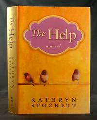The Help: A Novel by Kathryn Stockett - First Edition - 2009 - from Ken Hebenstreit, Bookseller (SKU: 27360)