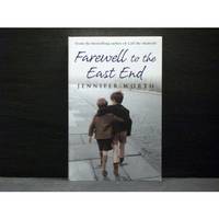 Farewell To The East End by Jennifer Worth - Paperback - 2009 - from booksalvation (SKU: 9781407228068AA5202)