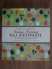 Antipasti, Gli: Antipasti and Other Appetizers