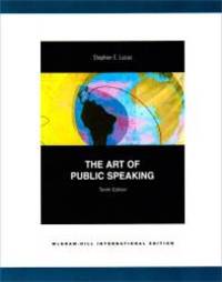 The Art of Public Speaking by Stephen E. Lucas - 2008-08-07