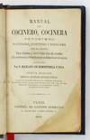 Manual del Cocinero, Cocinera Repostero Pastelero, Confitero y Botillero..
