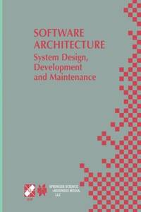 Software Architecture : System Design, Development and Maintenance