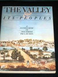 The Valley and Its Peoples: An Illustrated History of the Lower Merrimack by Hudon, Paul - 1982