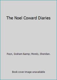 The Noel Coward Diaries by Noel Coward - 1982