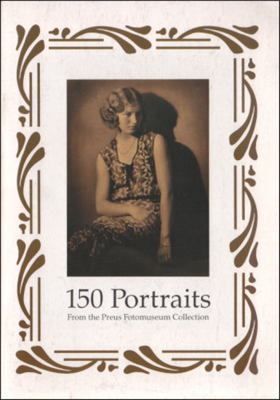 150 PORTRAITS. From the Preus Fotomuseum…