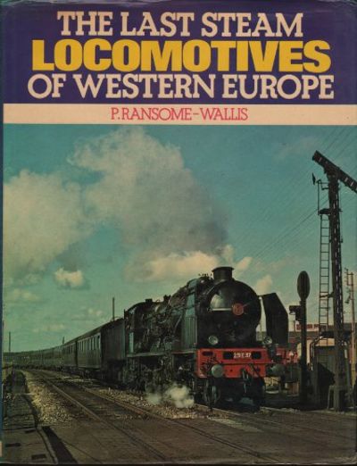 THE LAST STEAM LOCOMOTIVES OF WESTERN EUROPE.