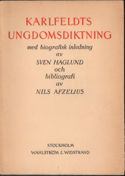 KARLFELDTS UNGDOMSDIKTNING med biografisk…