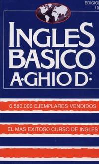 Ingles Basico-El Mas Exitoso Curso de Ingls: A. Ghiod