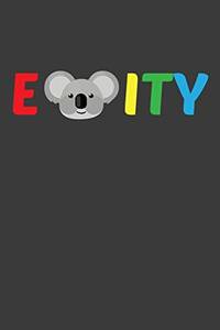 E - Koala - Ity: Equality LGBTQ Community Koala Lover Gift by Frozen Cactus Designs