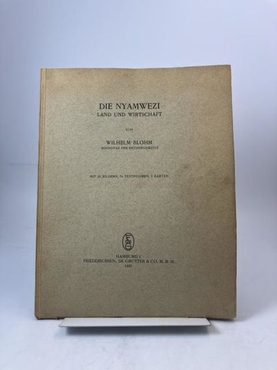 Die Nyamwezi. Land und Wirtschaft. Mit 25…