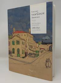 Vincent Van Gogh Drawings: Arles, Saint-Remy & Auvers-Sur-Oise 1888-1890 Volume 4